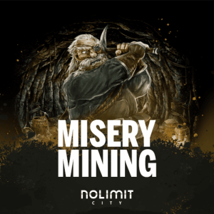 Misery Mining Nolimit City: Petualangan Gelap yang Bikin Penasaran